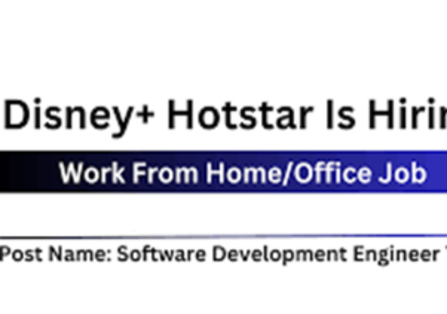 Disney HotStar Job News Current Opening as a Freshers Software Development Engineer Test II, Apply Now