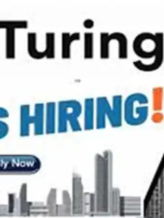 Turing recruitment 2024 hiring freshers as Remote Fullstack Specialist, Apply Now